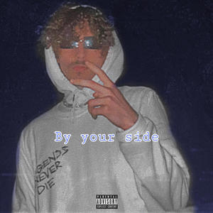 By Your Side (Explicit)