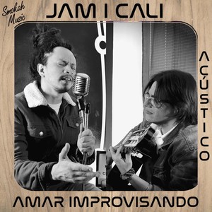 Amar Improvisando (Acoustic Version)