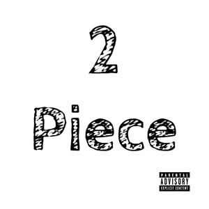 2 Piece (feat. YPG & Thalisa) (Explicit)