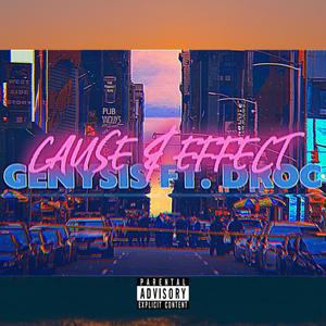 Cause & Effect(feat. Droc) (Explicit)