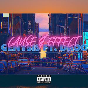 Cause & Effect (feat. Droc) [Explicit]