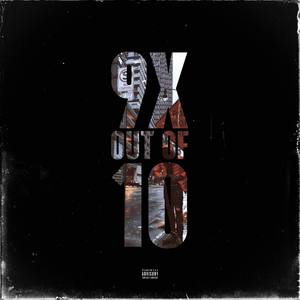 9x Out Of 10 (Explicit)