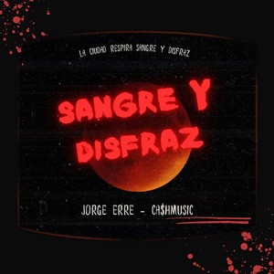 Sangre y Disfraz (Explicit)