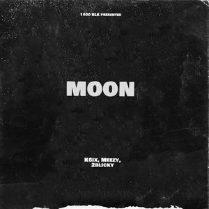 Moon (feat. Meezy, and 2blickys) [Explicit]