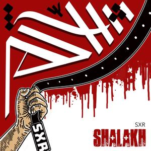 Shalakh (Explicit)