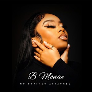 No Strings Attatched (feat. B Monae)