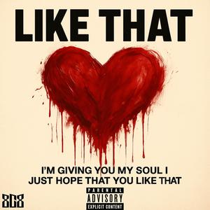 Like that (feat. Casey808) (Explicit)