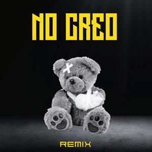 No Creo (Remix)