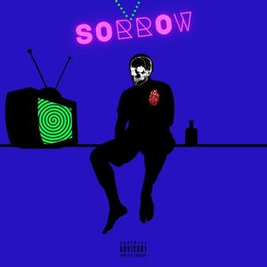 Sorrow (Explicit)