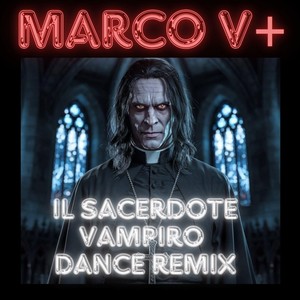 Il sacerdote Vampiro Dance Remix