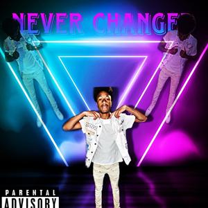 Never Changed (Explicit)