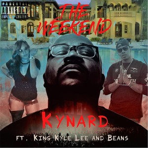 The Weekend (Remix) [feat. King Kyle Lee & Beans]