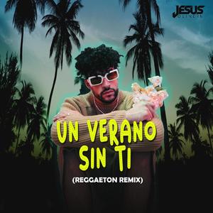 Un Verano Sin Ti (Reggaeton)