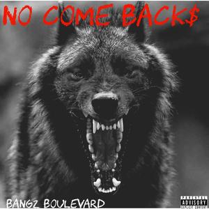 No Come Back$ (Explicit)