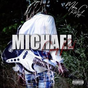 MICHAEL : Going Bad (Explicit)