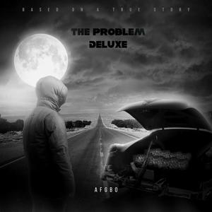 THE PROBLEM (DELUXE) [Explicit]