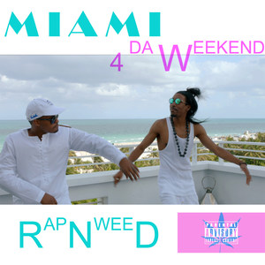 Miami 4 da Weekend (Explicit)