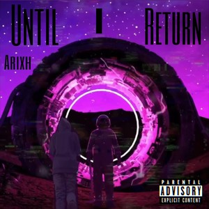 Until I Return (Explicit)