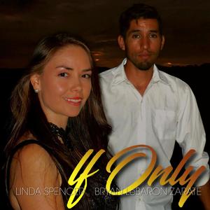 If Only (feat. Bryan LeBaron Zarate)