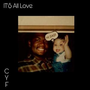 It's All Love (Explicit)