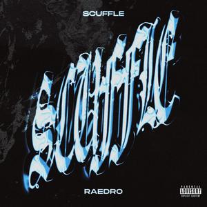 Scuffle (Explicit)