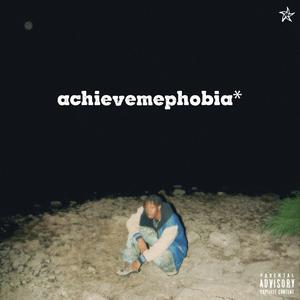 achievemephobia* (Explicit)