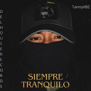 Siempre Tranquilo (Explicit)