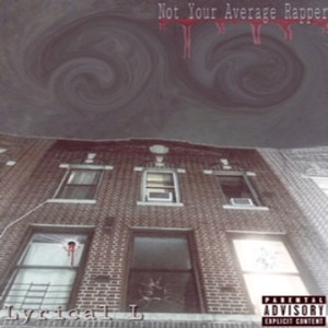 Not Your Average Rapper (Explicit)