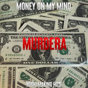 Money on My Mind (Explicit)