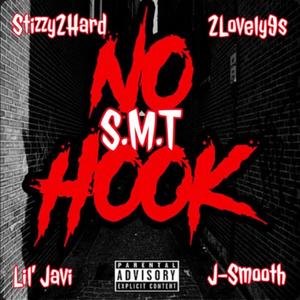 No Hook (feat. 2Lovely9s, Javier Laflare & J - Smooth) [Explicit]