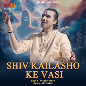 Shiv Kailasho Ke Vasi