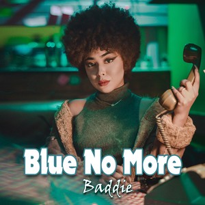 Blue No More