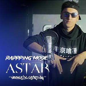 Rapping Mode ASTAR "Noches de escritura"| vol.2 (feat. Astar MNC)