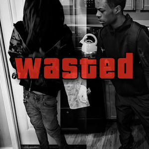 wasted (feat. lil henry) (Explicit)