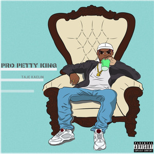 Pro Petty King (Explicit)