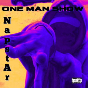 One Man Show (Explicit)