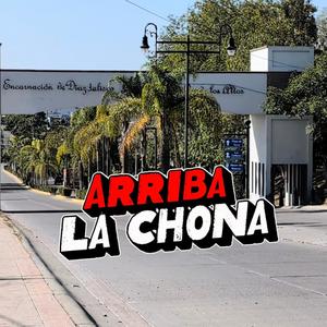 Arriba La Chona