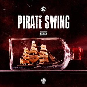 Pirate Swing (Explicit)