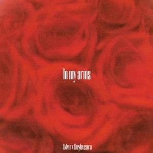 In my arms (feat. Theylovesora)