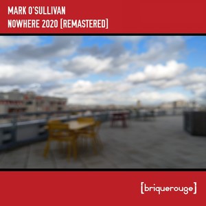 Nowhere (Re-Dub Remastered)