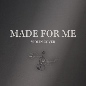 Made For Me (Violin)