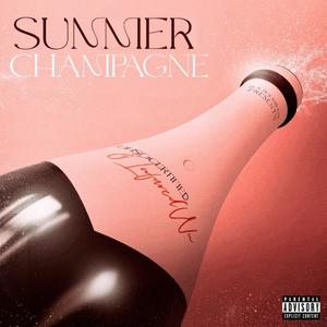 Summer Champagne (Explicit)