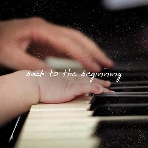 Back to the Beginning