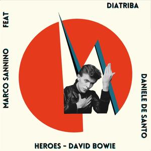 Heroes (feat. Daniele De Santo & Diatriba) (Special Version)