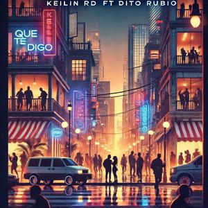 Que Te Digo (feat. Keilin RD)