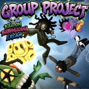 Group Project (feat. Babymulana & lxcam) (Explicit)