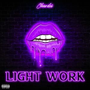 LIGHT. WORK (Explicit)