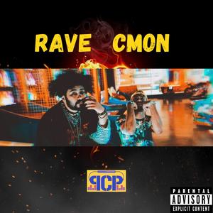 Rave Cmon (Explicit)