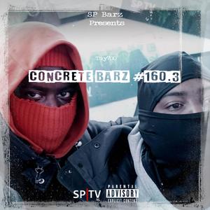 Concrete Barz #160.3 (feat. Tay7oo) (Explicit)