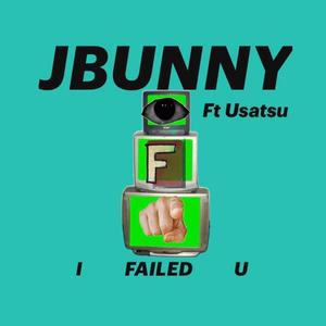 I FAILED U (Explicit)